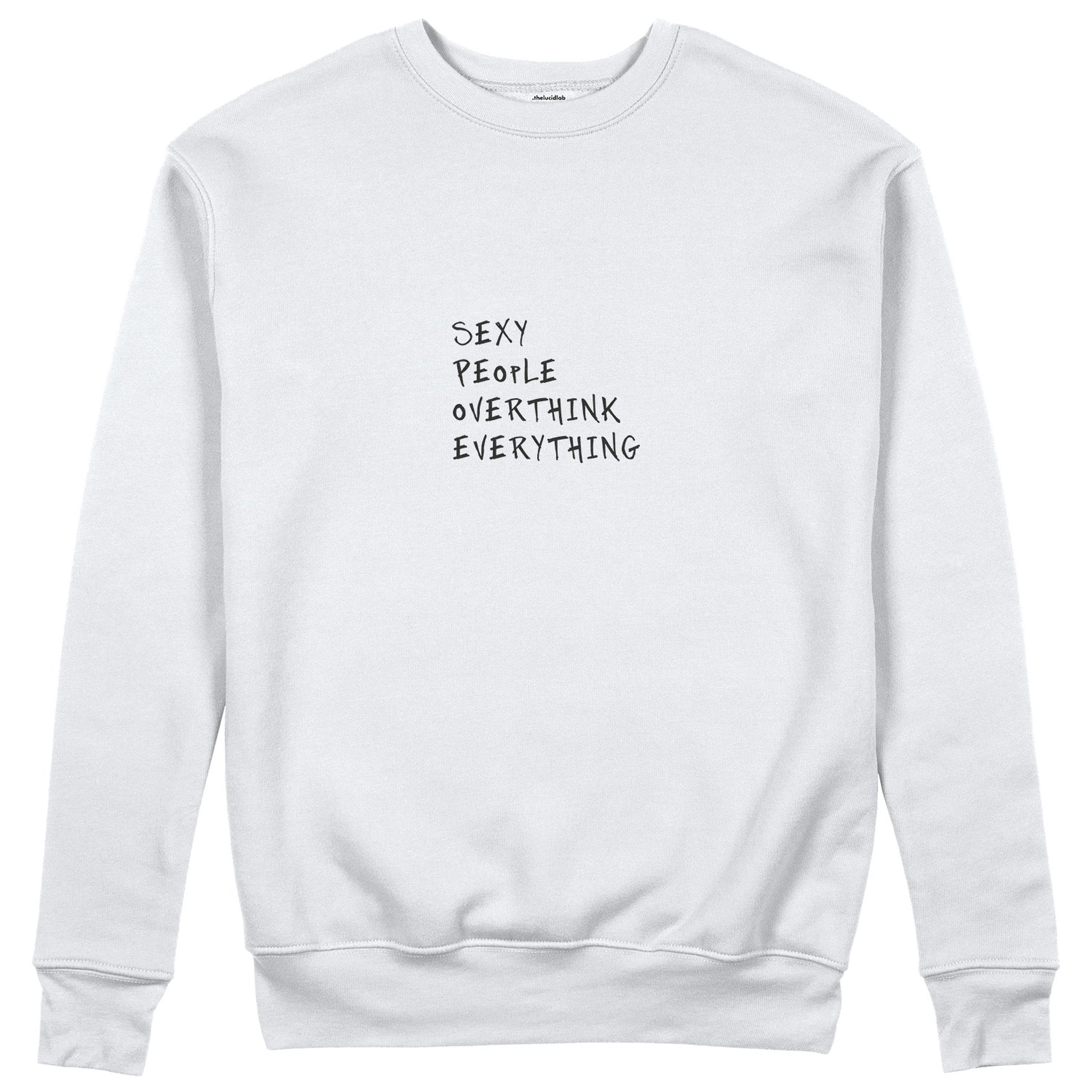 Sexy People Overthink Sweatshirt - Beyaz - ön görünüm
