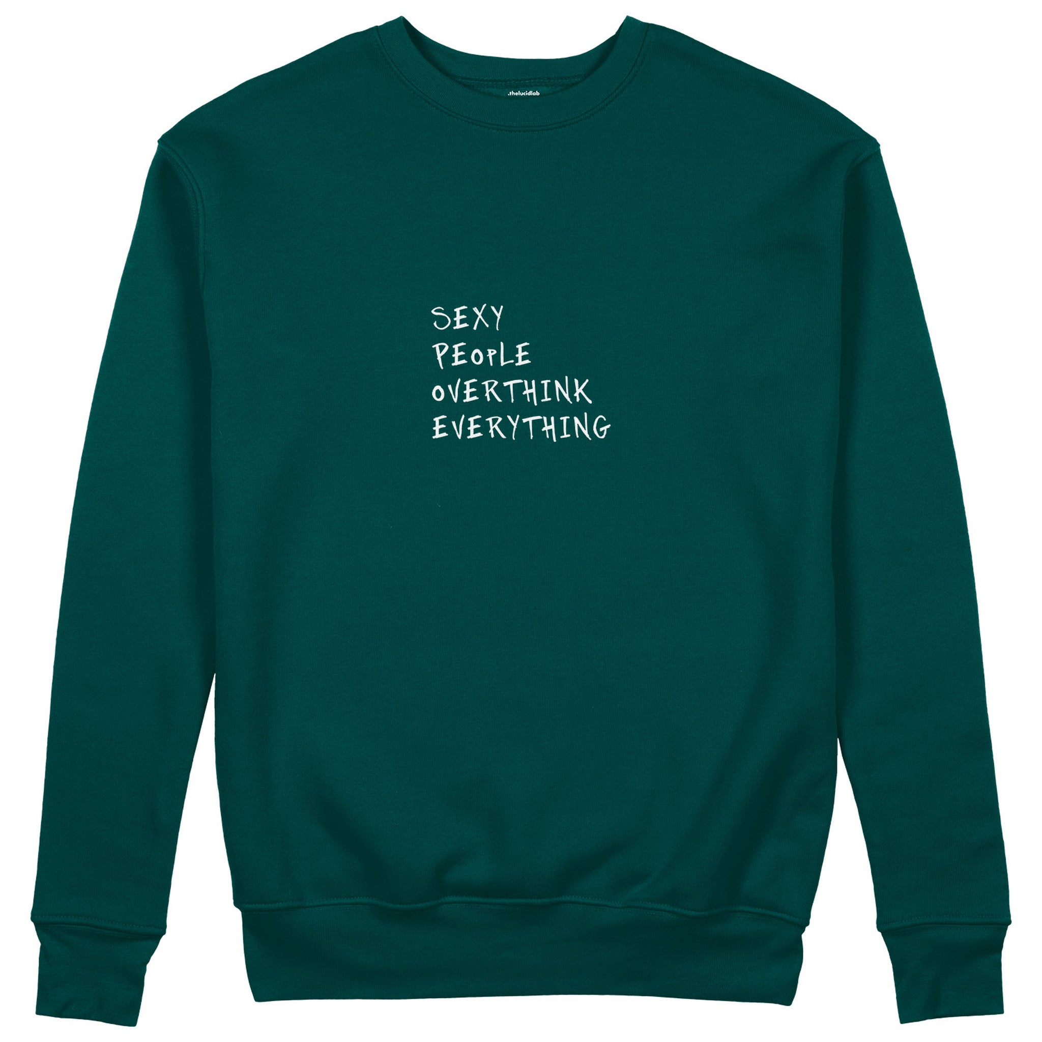 Sexy People Overthink Sweatshirt - Koyu Yeşil - ön görünüm