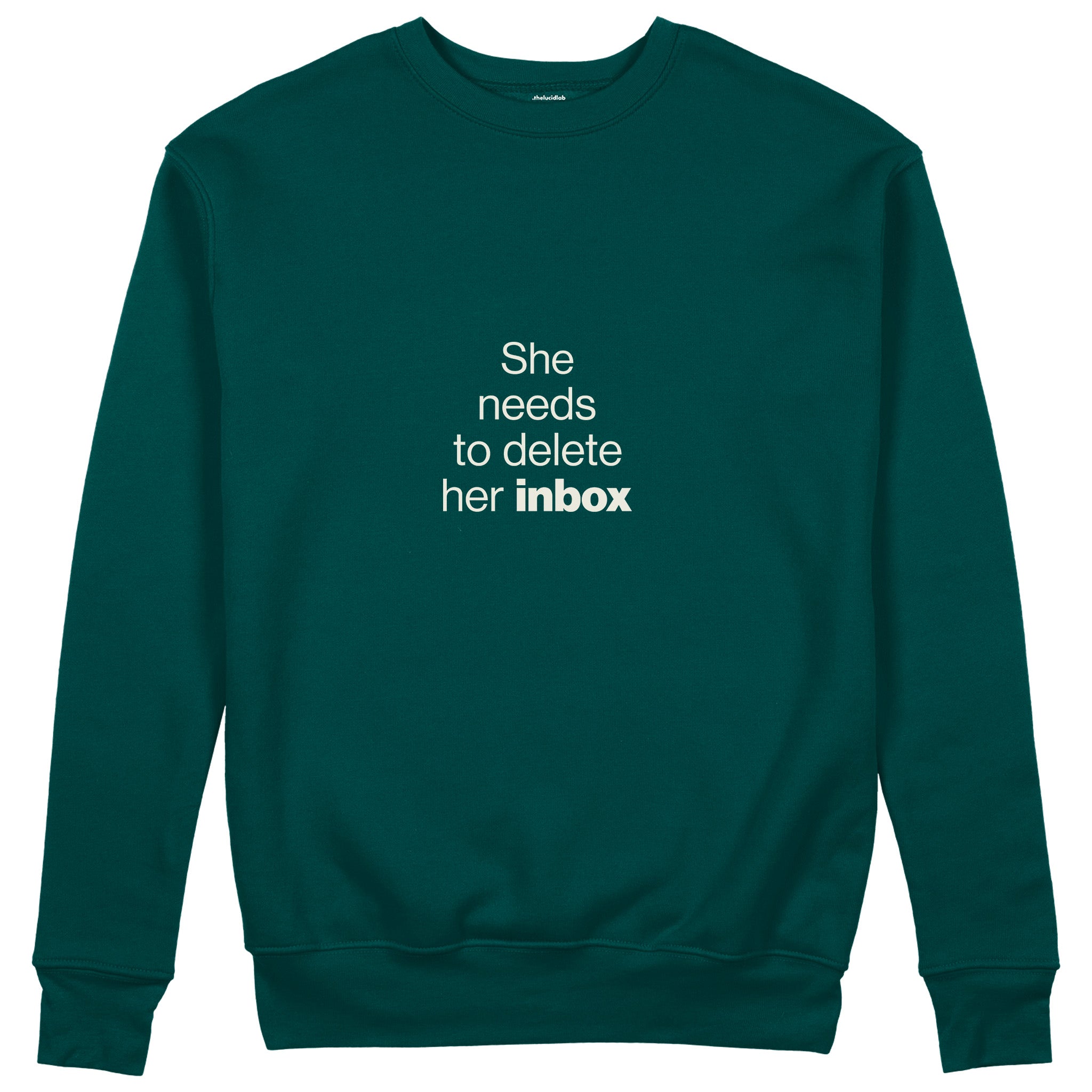 She Needs To Delete Her Inbox Sweatshirt - Koyu Yeşil - ön görünüm