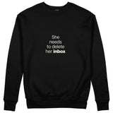 She Needs To Delete Her Inbox Sweatshirt - Siyah - ön görünüm