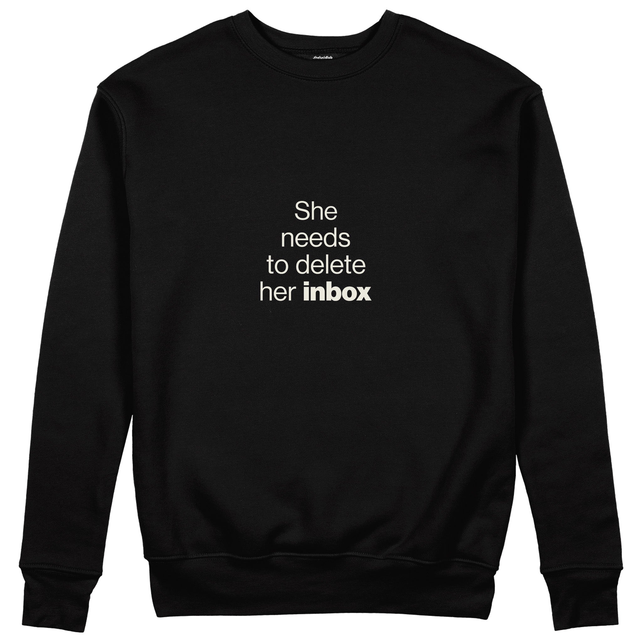 She Needs To Delete Her Inbox Sweatshirt - Siyah - ön görünüm