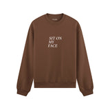 Sit On My Face Oversize Sweatshirt - Kahverengi - ön görünüm
