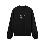Sit On My Face Oversize Sweatshirt - Siyah - ön görünüm