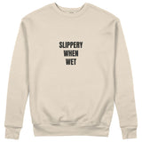 Slippery When Wet Sweatshirt - Bej - ön görünüm