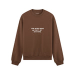 Stop Dating Oversize Sweatshirt - Kahverengi - ön görünüm