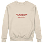 Stop Dating Sweatshirt - Bej - ön görünüm