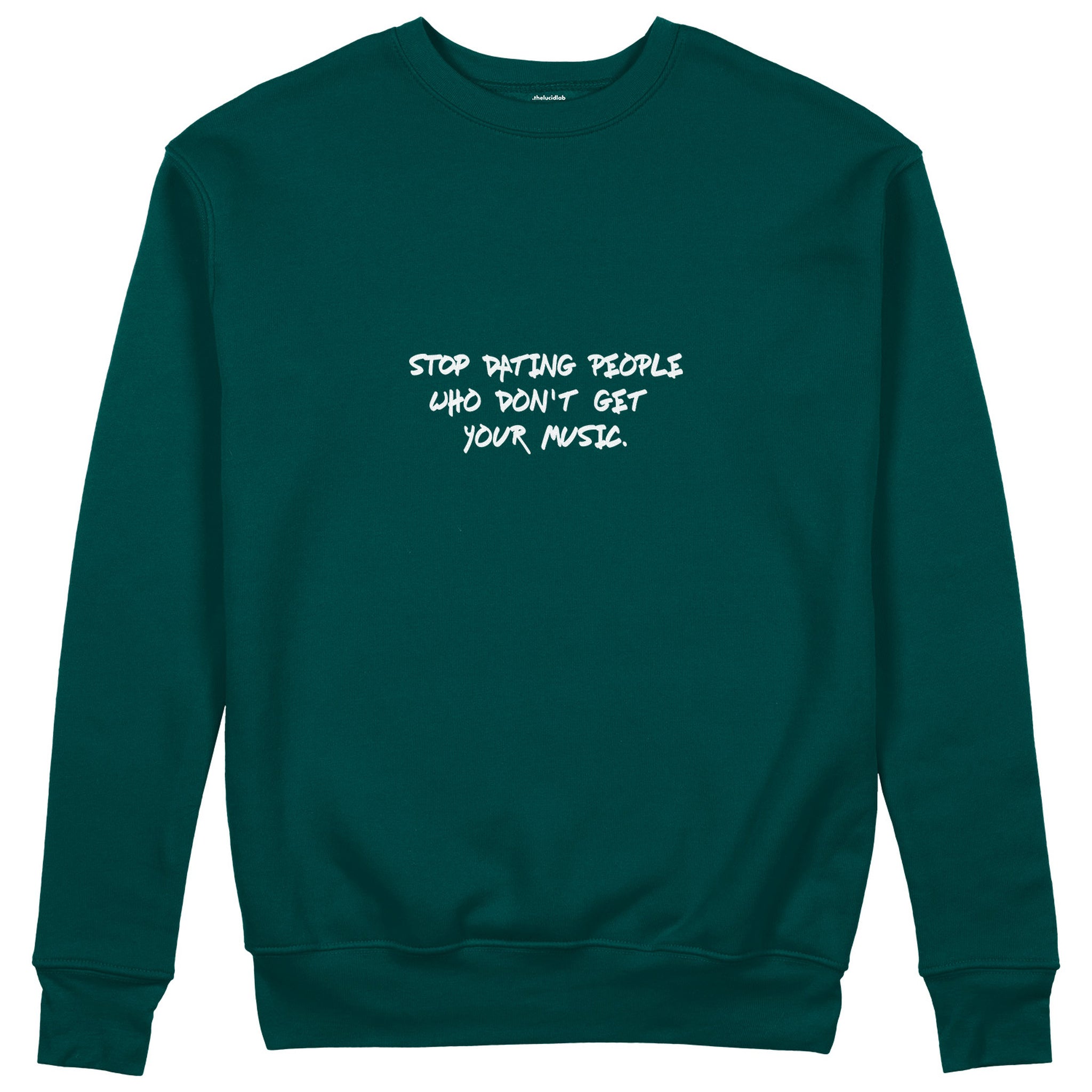 Stop Dating Sweatshirt - Koyu Yeşil - ön görünüm