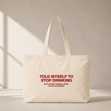 Stop Drinking Club Tote Bag – ön görünüm