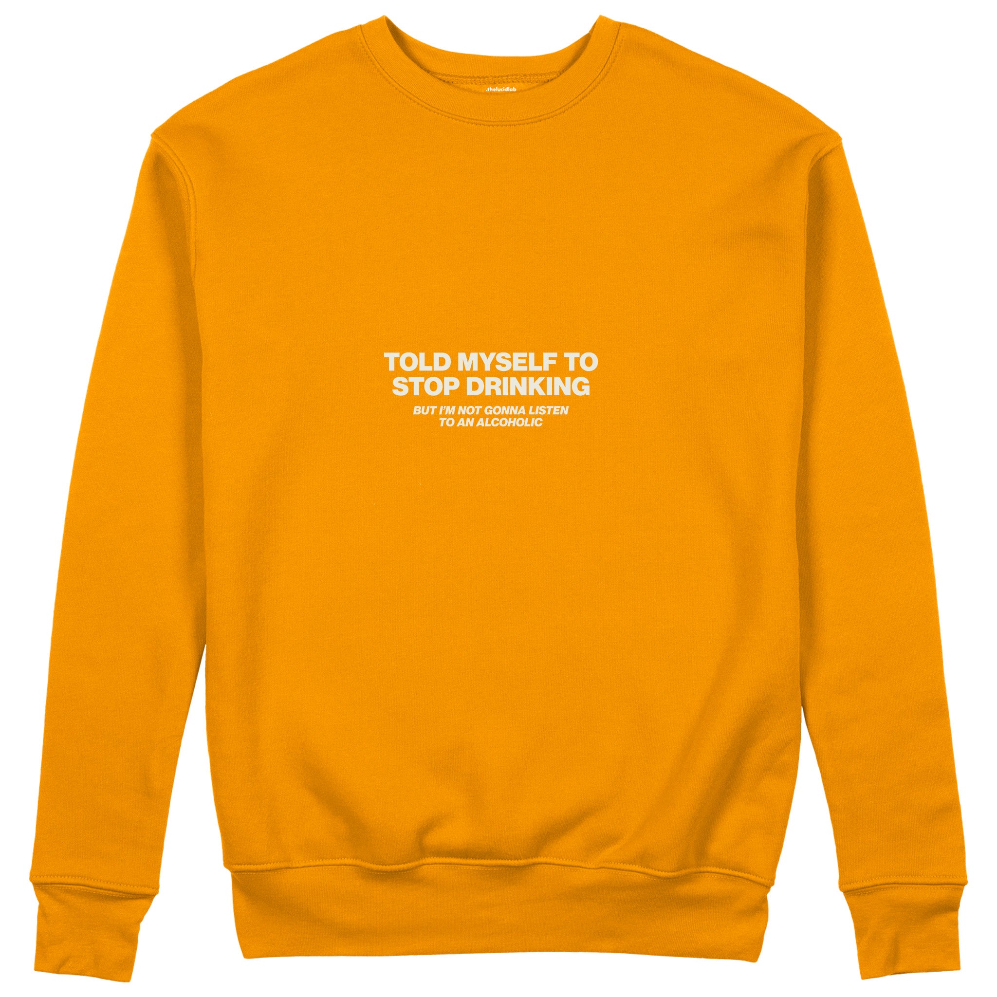 Stop Drinking Sweatshirt - Turuncu - ön görünüm