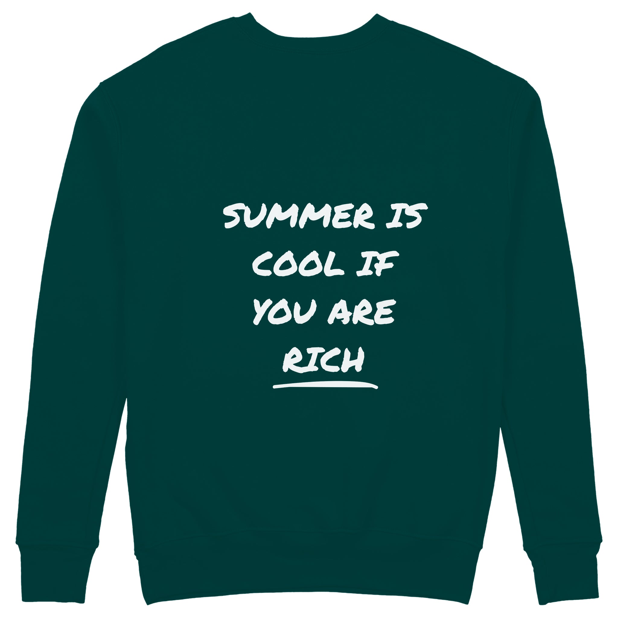 Summer Is Cool If You're Rich Sweatshirt - Koyu Yeşil - arka görünüm