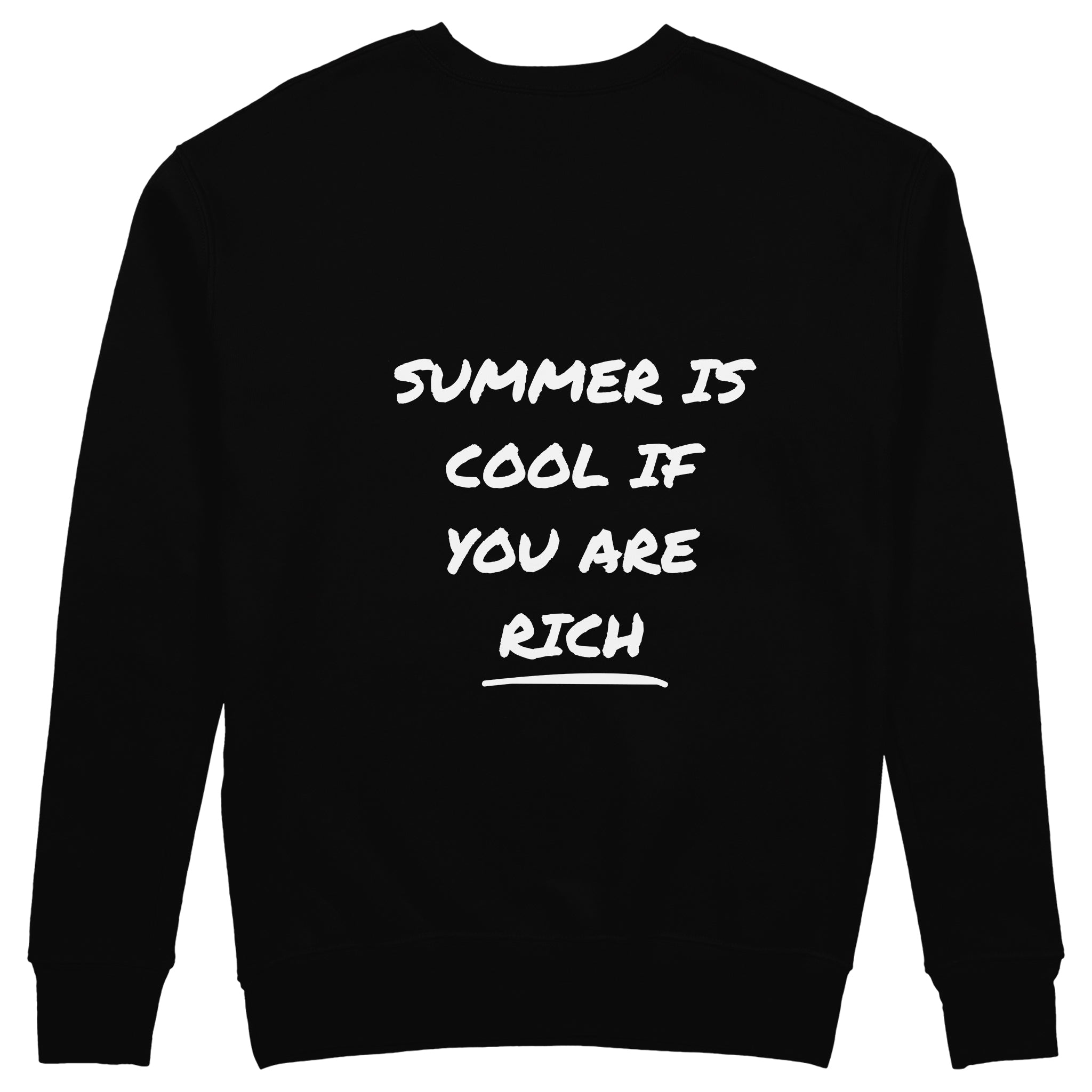 Summer Is Cool If You're Rich Sweatshirt - Siyah - arka görünüm