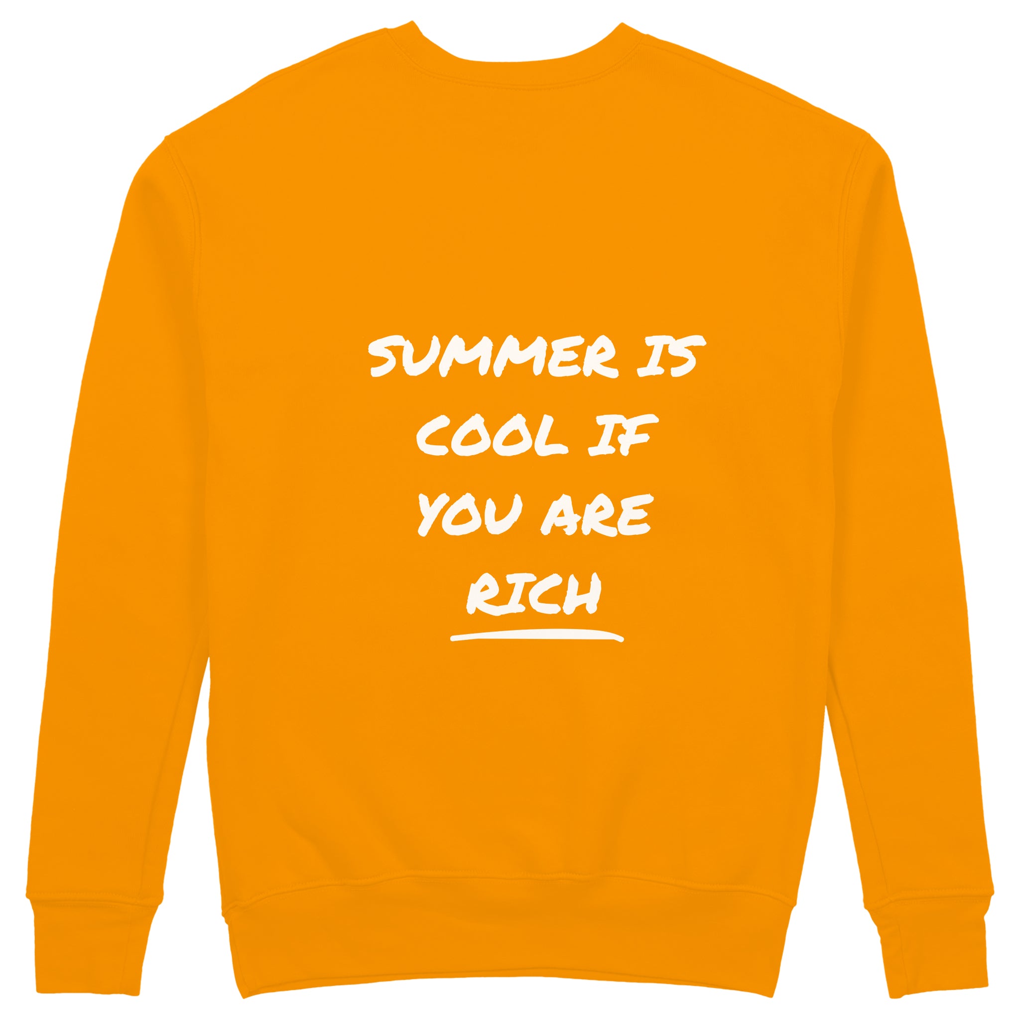 Summer Is Cool If You're Rich Sweatshirt - Turuncu - arka görünüm