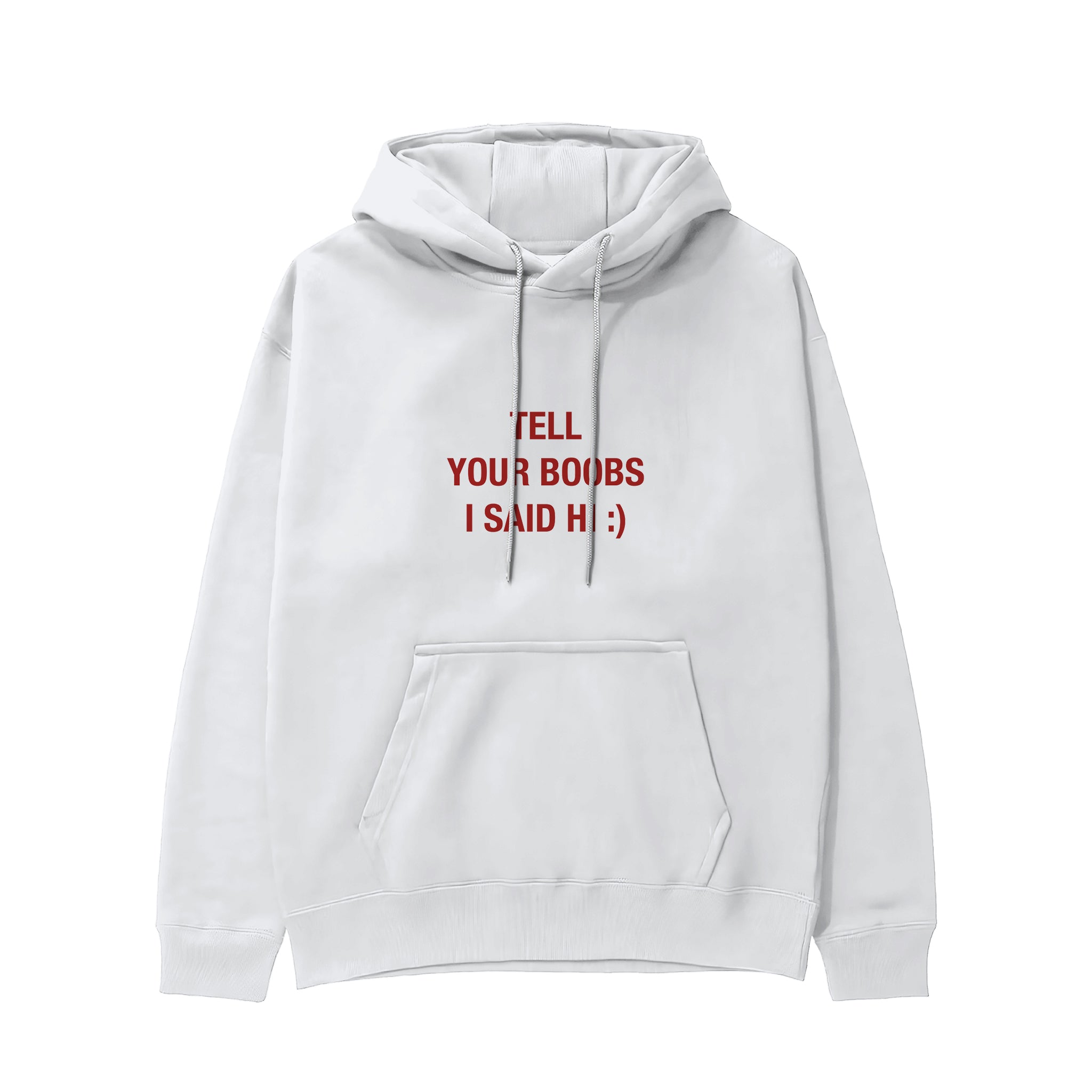 Tell Your Boobs Hoodie - Beyaz - ön görünüm