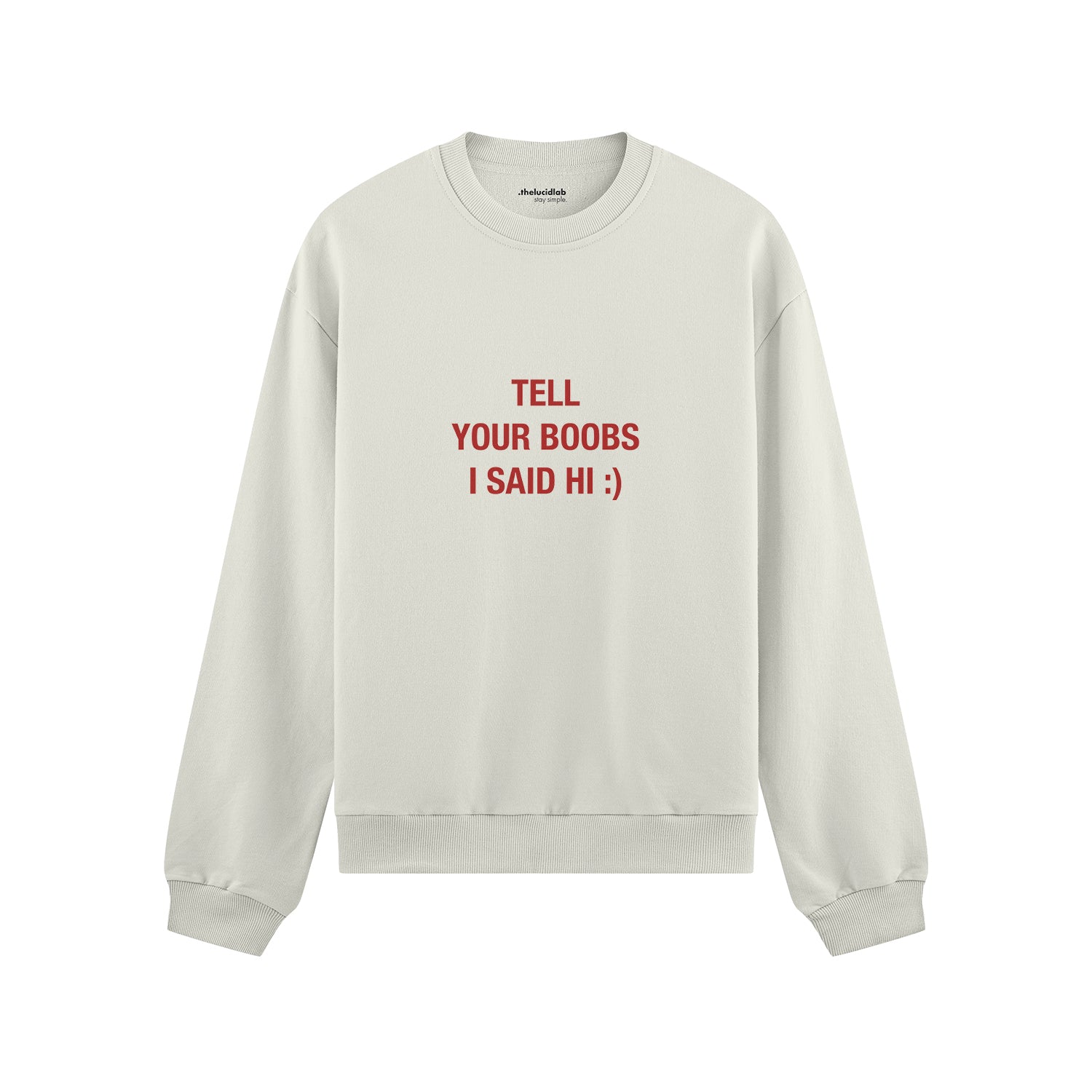 Tell Your Boobs Oversize Sweatshirt - Beyaz - ön görünüm