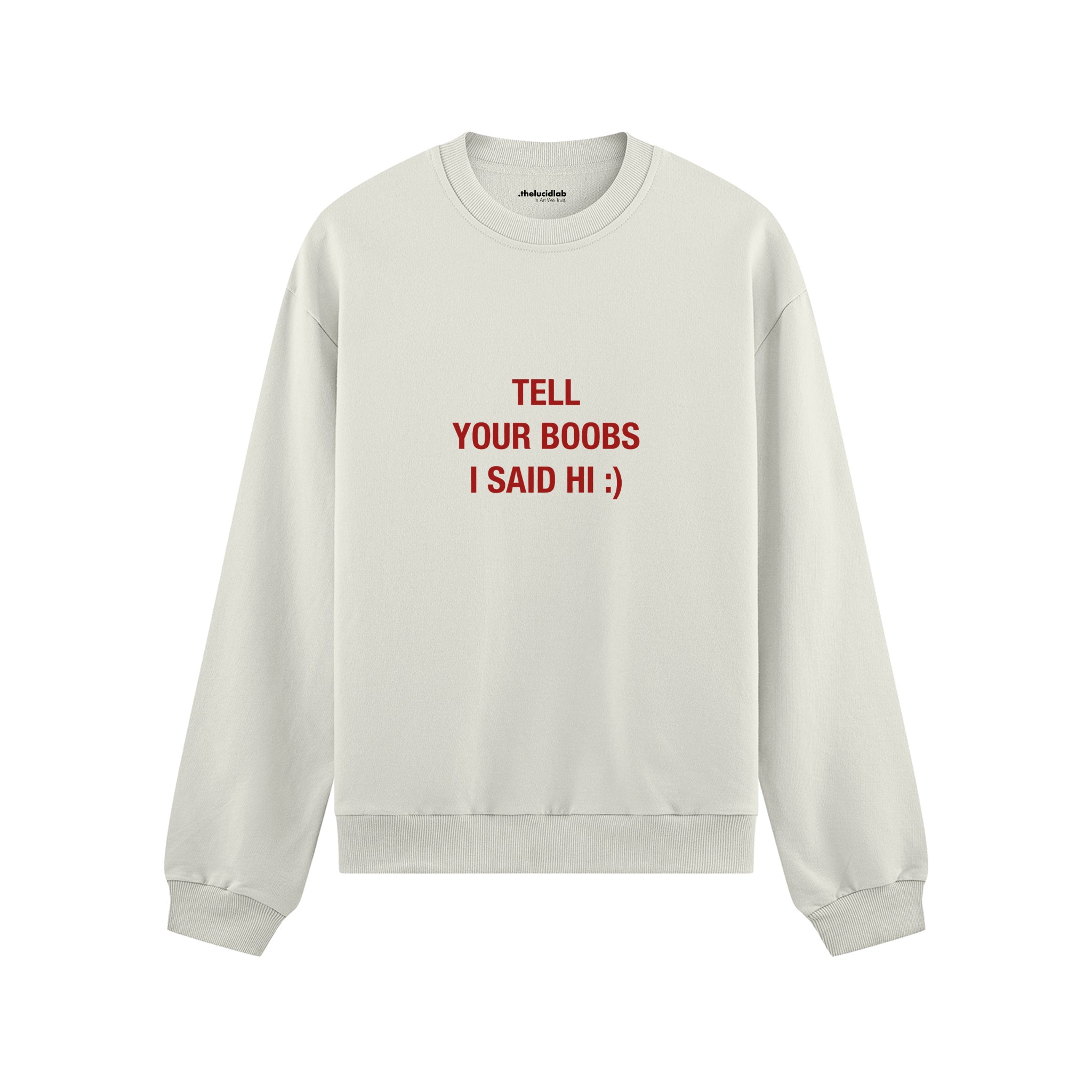Tell Your Boobs Oversize Sweatshirt - Beyaz - ön görünüm
