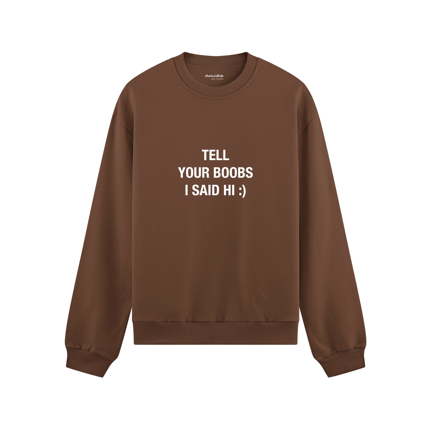 Tell Your Boobs Oversize Sweatshirt - Kahverengi - ön görünüm