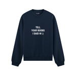 Tell Your Boobs Oversize Sweatshirt - Lacivert - ön görünüm