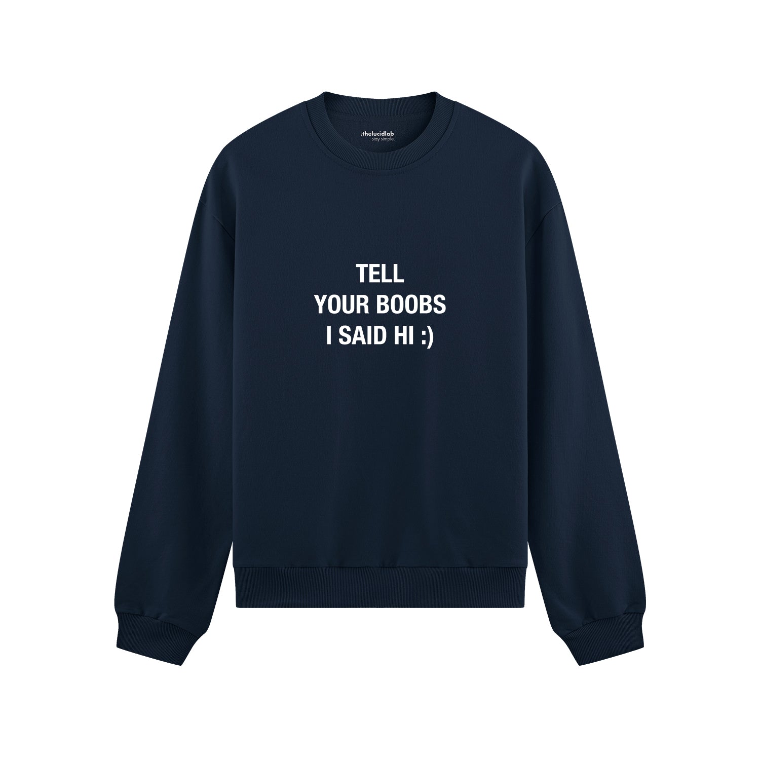 Tell Your Boobs Oversize Sweatshirt - Lacivert - ön görünüm