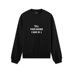 Tell Your Boobs Oversize Sweatshirt - Siyah - ön görünüm