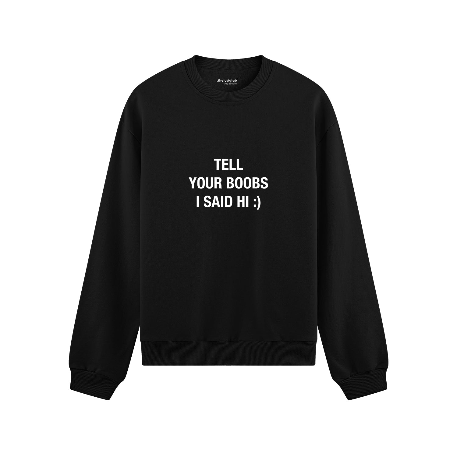 Tell Your Boobs Oversize Sweatshirt - Siyah - ön görünüm