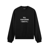 Tell Your Boobs Oversize Sweatshirt - Siyah - ön görünüm