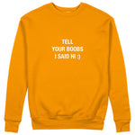 Tell Your Boobs Sweatshirt - Turuncu - ön görünüm