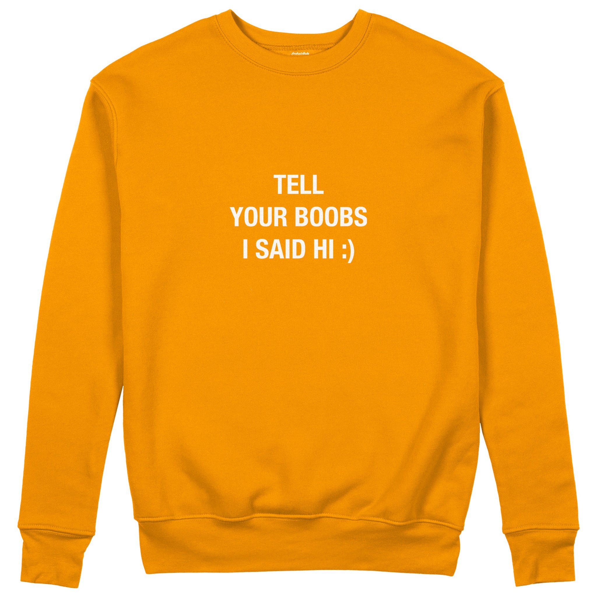 Tell Your Boobs Sweatshirt - Turuncu - ön görünüm
