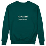 To Do List Sweatshirt - Koyu Yeşil - ön görünüm