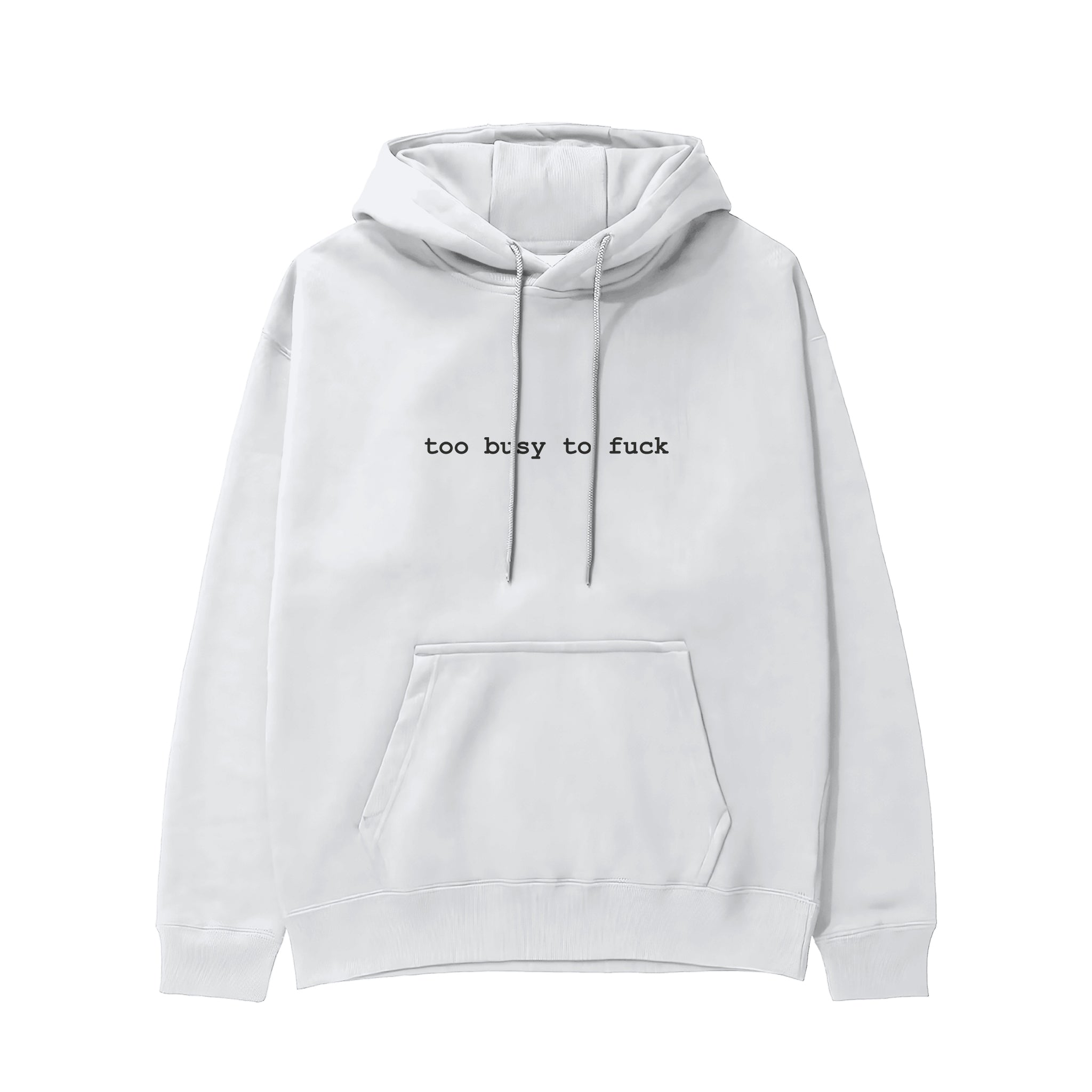 Too Busy Hoodie - Beyaz - ön görünüm