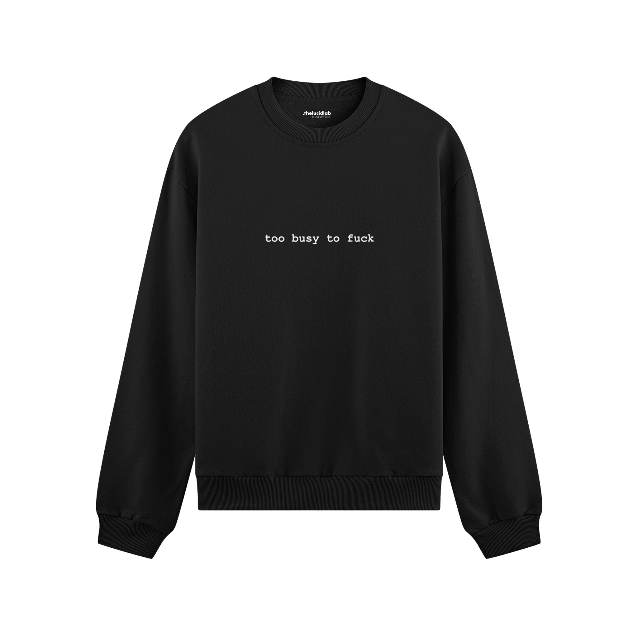 Too Busy Oversize Sweatshirt - Siyah - ön görünüm