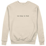 Too Busy Sweatshirt - Bej - ön görünüm