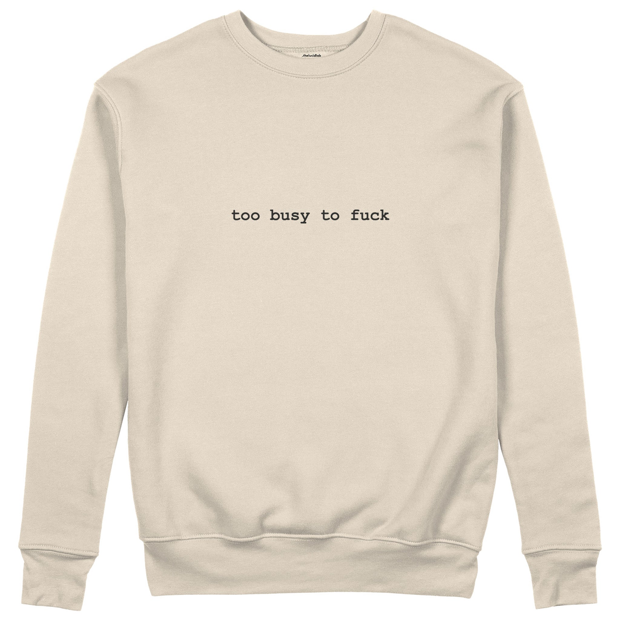 Too Busy Sweatshirt - Bej - ön görünüm