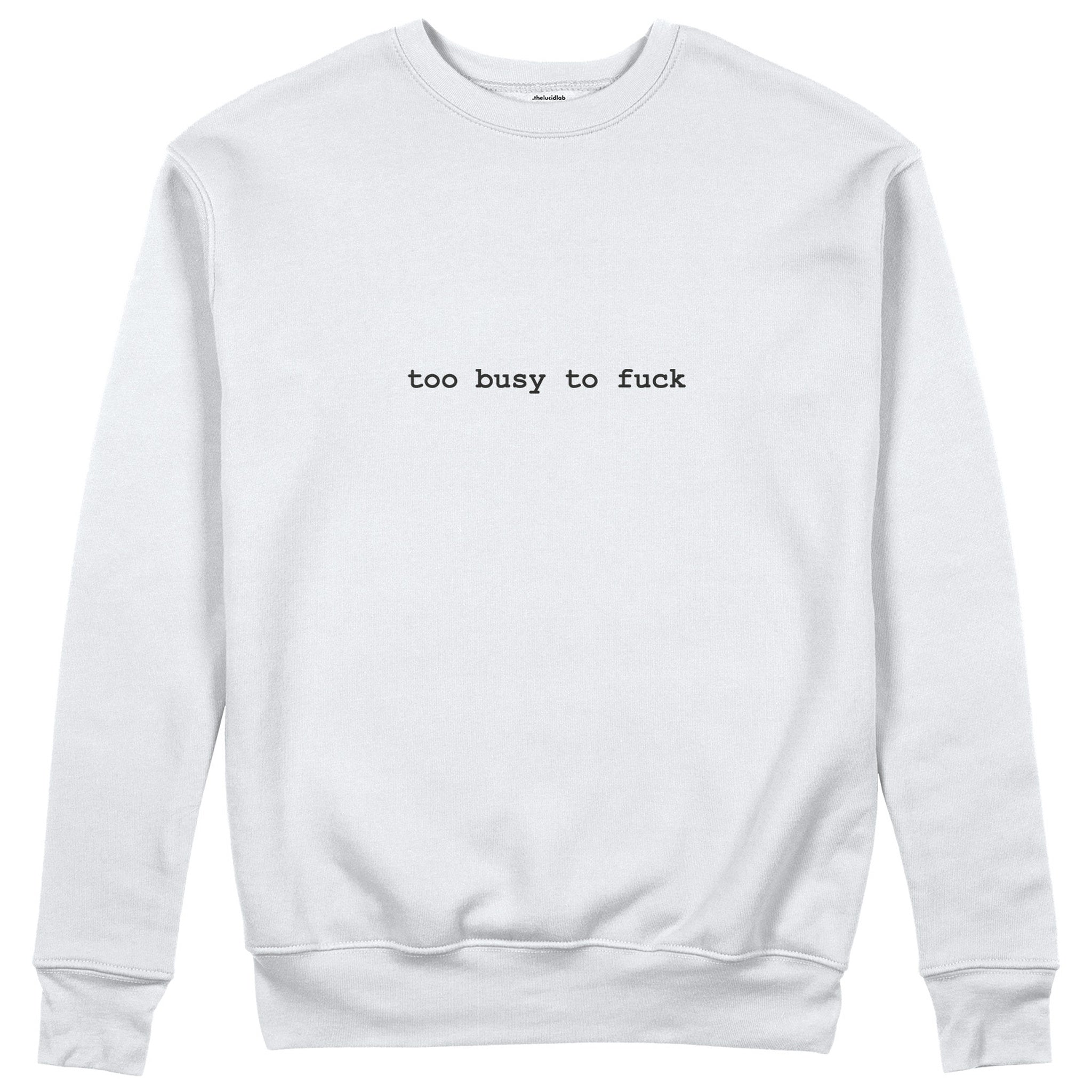 Too Busy Sweatshirt - Beyaz - ön görünüm