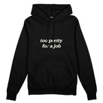 Too Pretty For A Job Oversize Hoodie - Siyah - ön görünüm