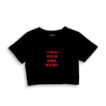 Treat Your Girl Right Crop Tişört - siyah