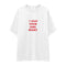Treat Your Girl Right Oversize Tişört - beyaz