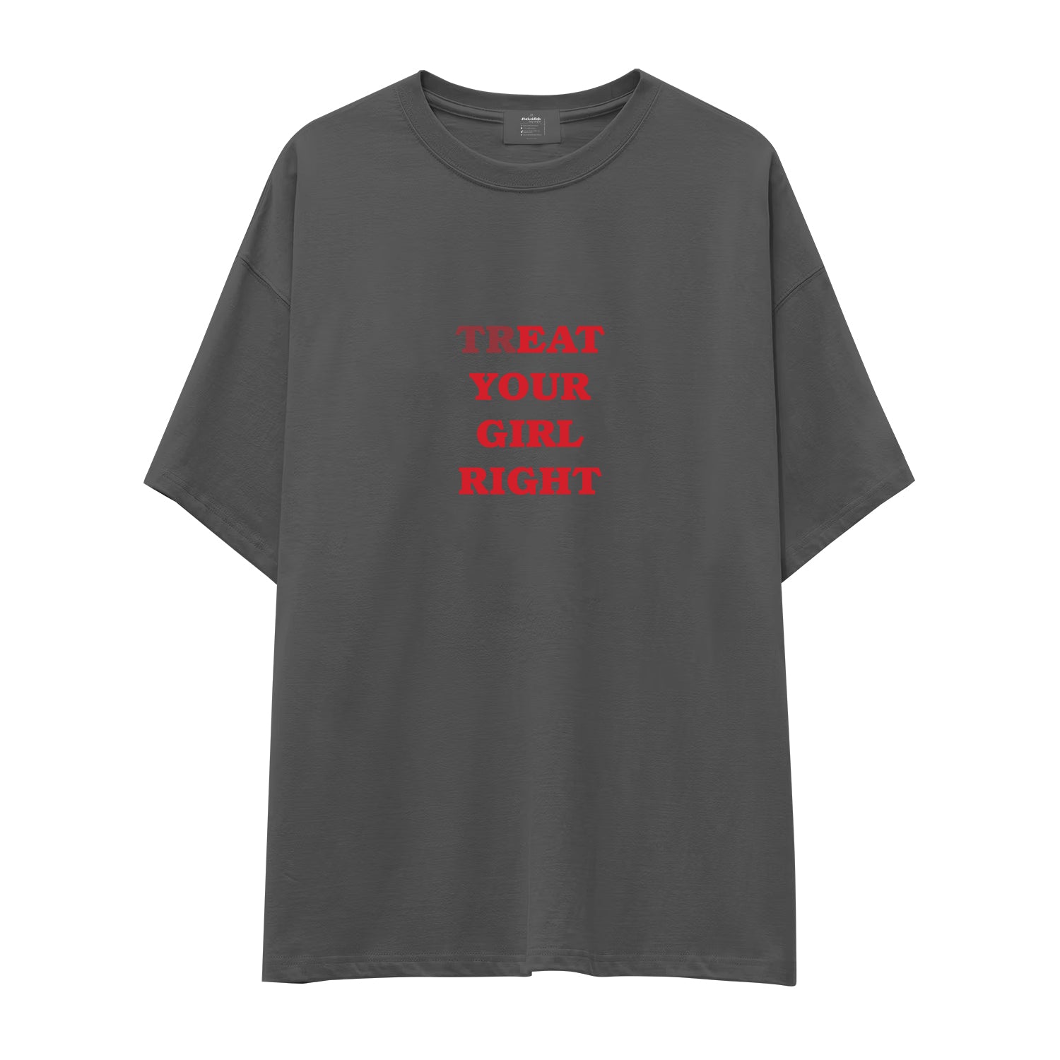 Treat Your Girl Right Oversize Tişört - antrasit
