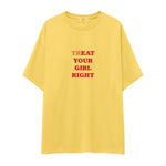 Treat Your Girl Right Oversize Tişört - sari