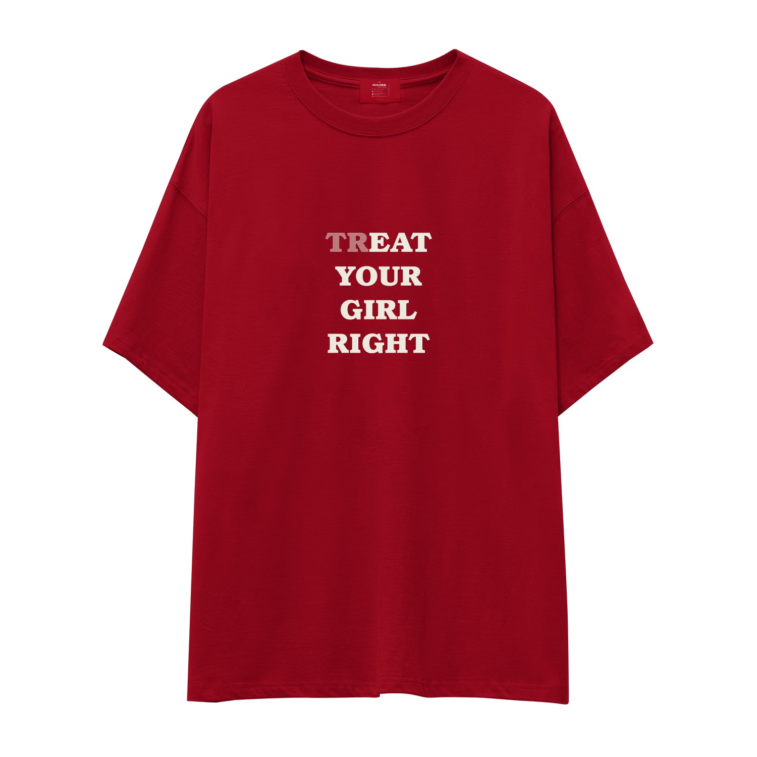 Treat Your Girl Right Oversize Tişört - kirmizi