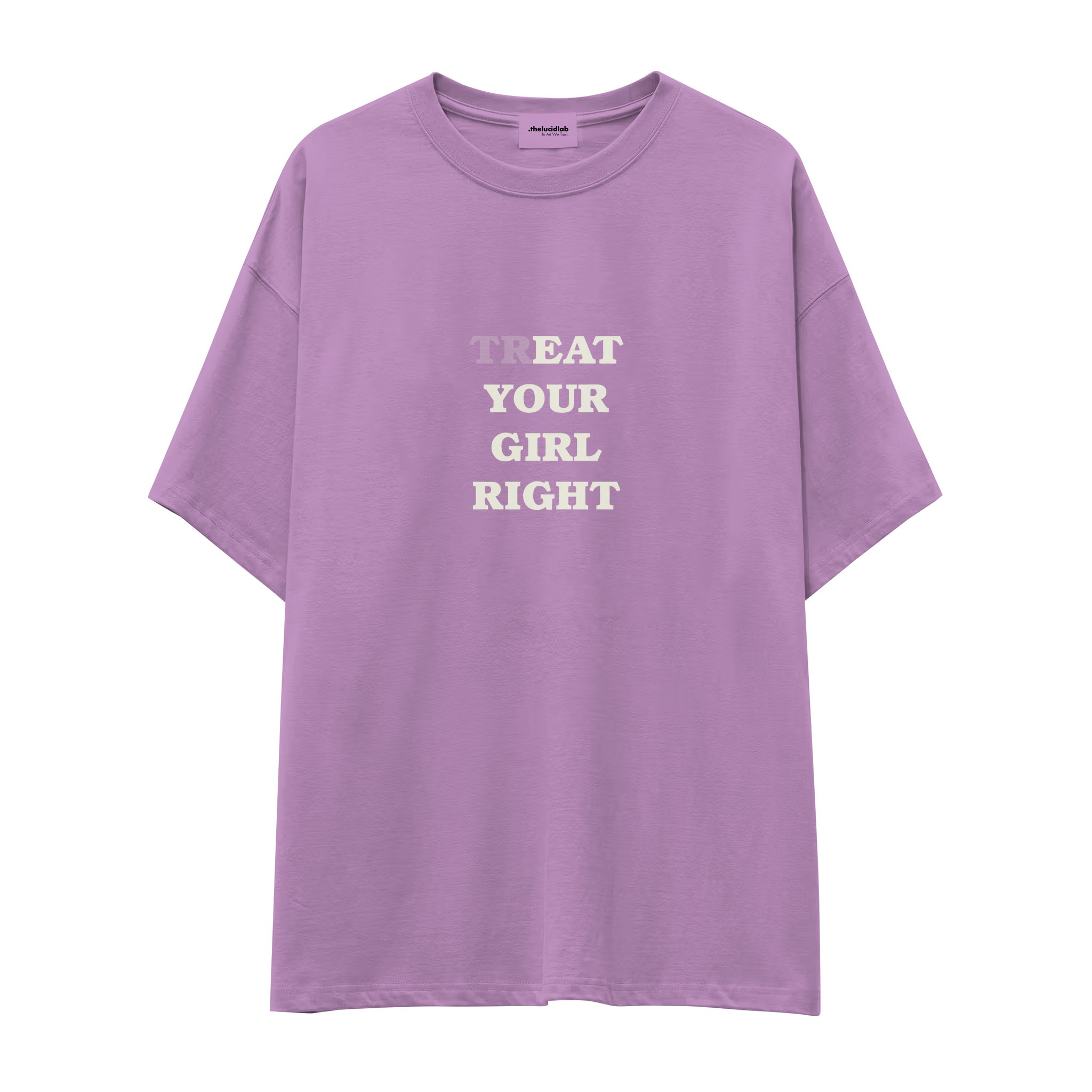 Treat Your Girl Right Oversize Tişört - lila