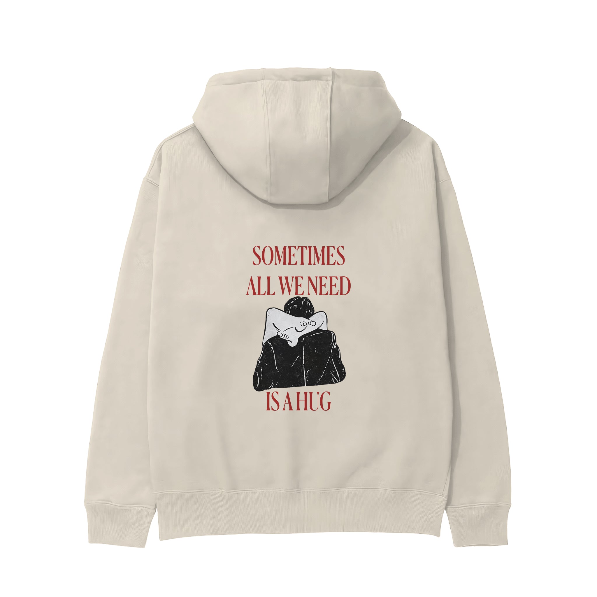 We Need A Hug Hoodie - Krem - arka görünüm