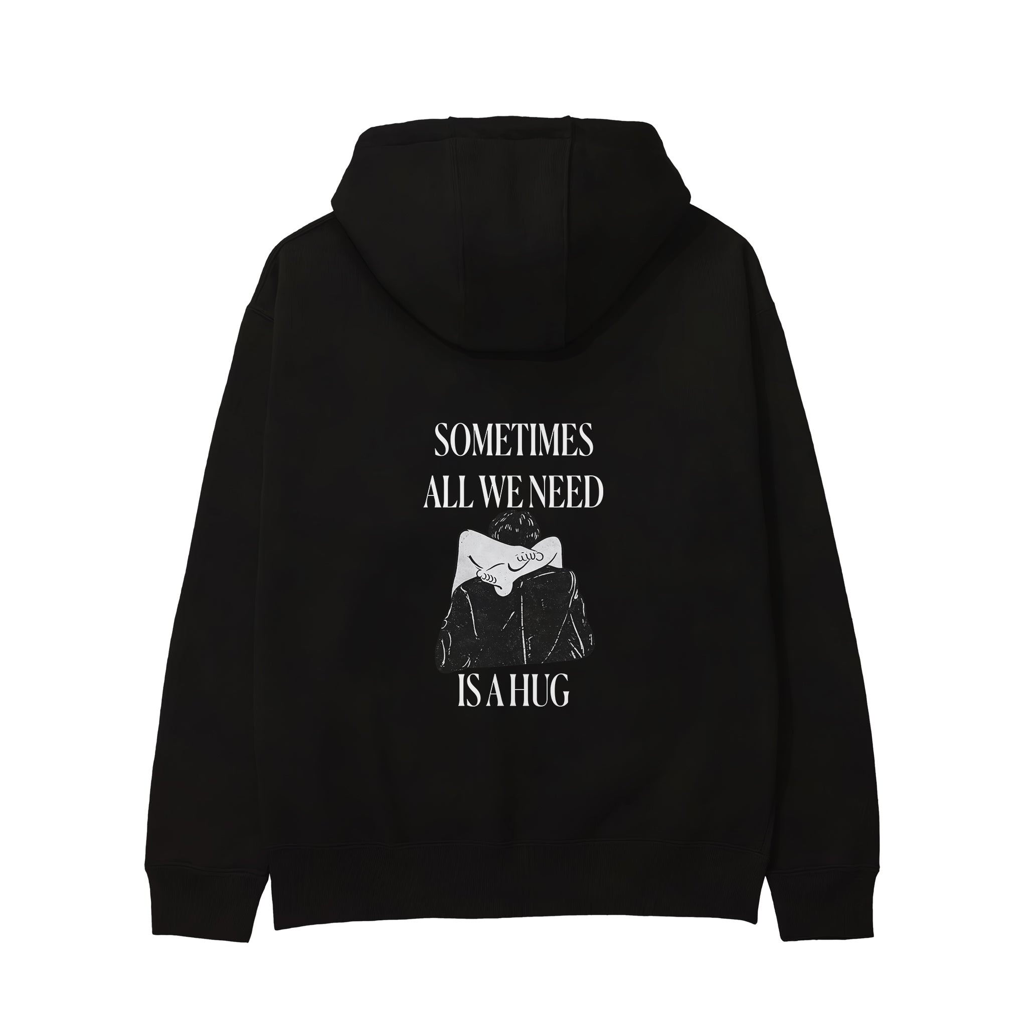 We Need A Hug Hoodie - Siyah - arka görünüm