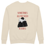 We Need A Hug Sweatshirt - Bej - arka görünüm
