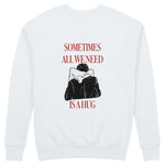We Need A Hug Sweatshirt - Beyaz - arka görünüm