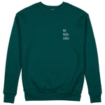 We Need A Hug Sweatshirt - Koyu Yeşil - ön görünüm