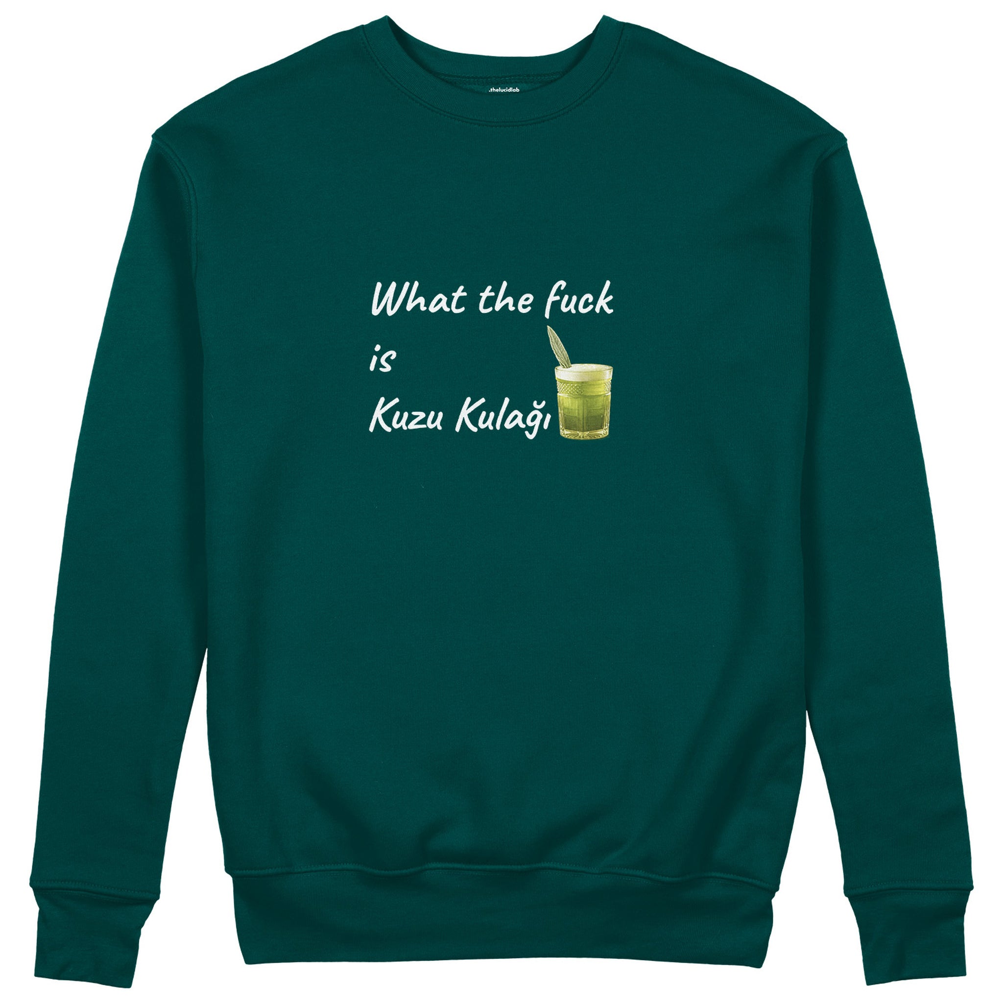 What The Fuck Is Kuzu Kulağı Sweatshirt - Koyu Yeşil - ön görünüm