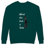 What The Fuck Is Tesla Sweatshirt - Koyu Yeşil - arka görünüm