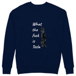 What The Fuck Is Tesla Sweatshirt - Lacivert - arka görünüm