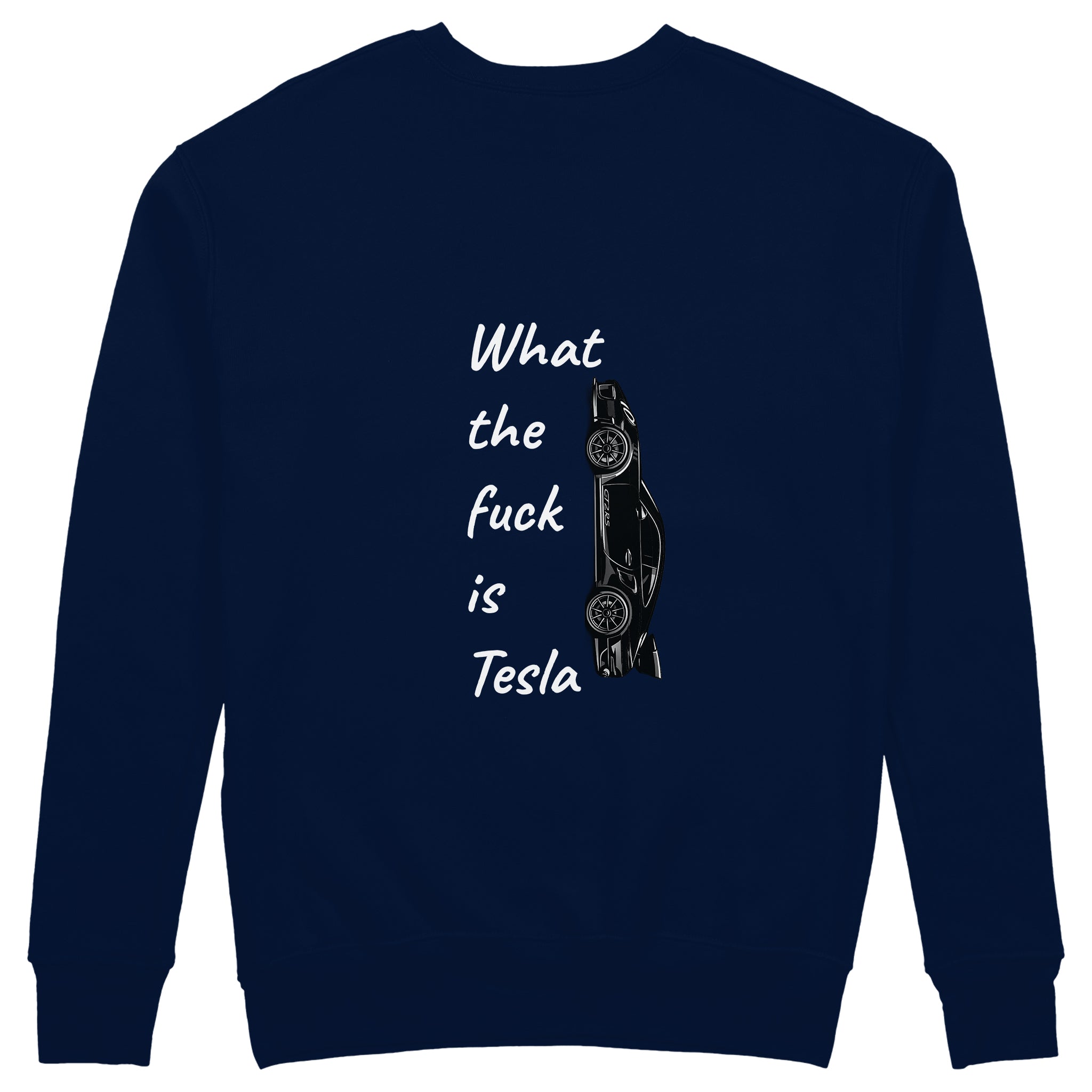 What The Fuck Is Tesla Sweatshirt - Lacivert - arka görünüm