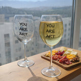 You Are Art / Paşabahçe Wine Glass with Writing